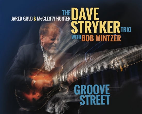 Groove Street - Dave Stryker Trio - Music - STRIKEZONE - 0195269266134 - March 8, 2024