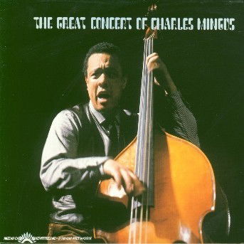 Cover for Charles Mingus · The Great Concert Of Charles Mingus (CD) (2022)