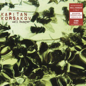Cover for Kapitan Korsakov · Well Hunger (LP) [Limited edition] (2016)
