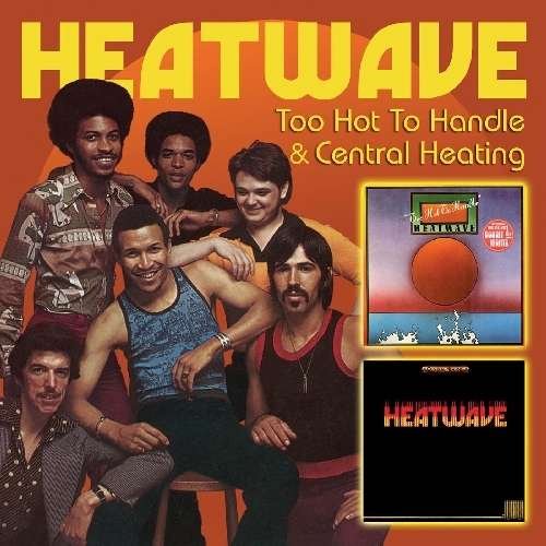 Cover for Heatwave · Too Hot to Handle / Central Heating (CD) (2010)