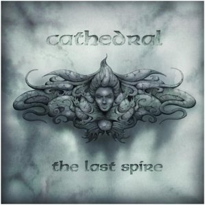 Cover for Cathedral · The Last Spire (LP) (2013)