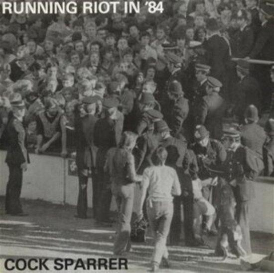 Cover for Cock Sparrer · Running Riot In 84 (Black Ice / White Splatter Vinyl) (LP) (2024)