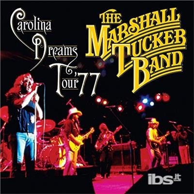 Cover for The Marshall Tucker Band · Carolina Dreams Tour '77 (CD/DVD) (2017)