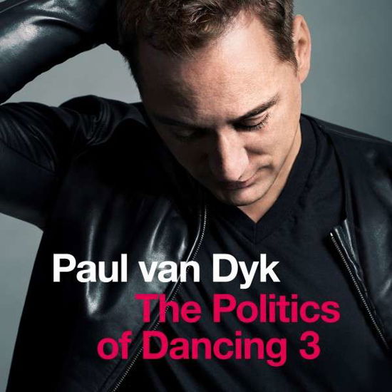 Cover for Paul Van Dyk · Politics Of Dancing 3 (CD) (2015)