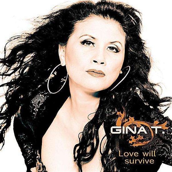 Love Will Survive - Gina T. - Musikk -  - 0885767869134 - 7. september 2011