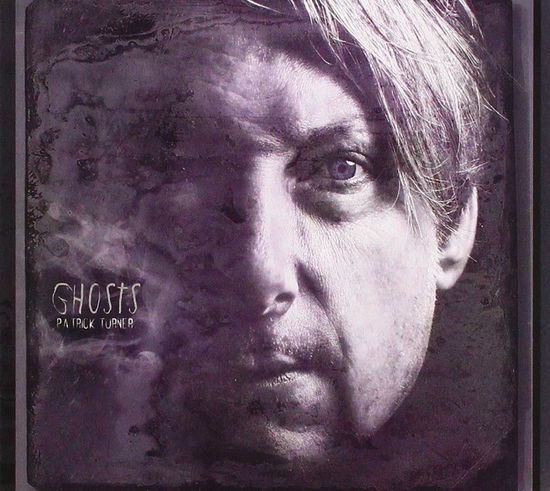 Ghosts - Patrick Turner - Muzyka - Patrick Turner - 0888295932134 - 28 września 2019