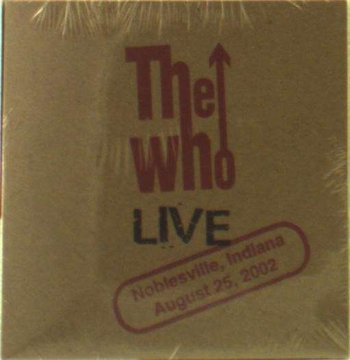 Live: Noblesville in 8/25/02 - The Who - Musik - ENCORE - 0952251097134 - 13. maj 2014