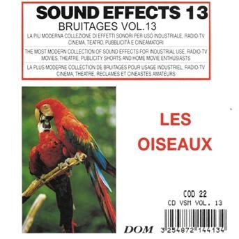 Sound Effects: Bruitages Vol.13 Oiseaux - Sound Effects - Muziek - Dom Disques - 3254872144134 - 