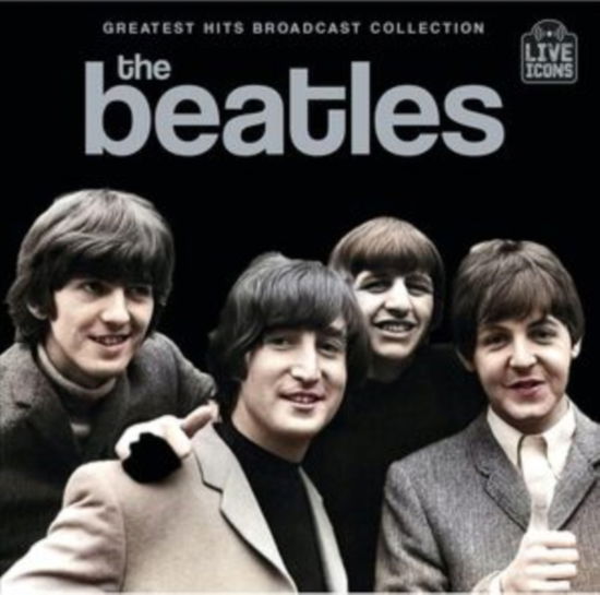 Cover for The Beatles · Greatest Hits Broadcast Collection (CD) (2024)