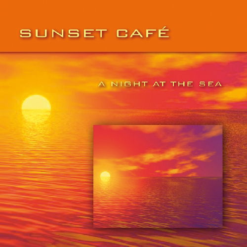 Cover for Sunset Cafe · Night at Sea (CD) (2012)