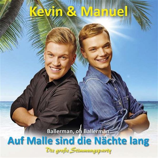 Cover for Kevin &amp; Manuel · Auf Malle Sind Die Nächte Lang (CD) (2018)