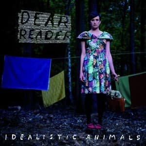 Cover for Dear Reader · Idealistic Animals (CD) (2012)