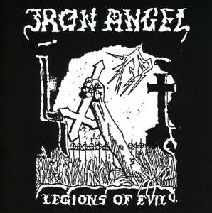 Cover for Iron Angel · Legions of Evil (CD) (2017)