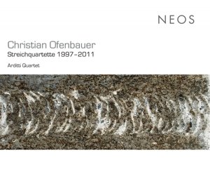 Streichquartette 1997-2011 - C. Ofenbauer - Musik - NEOS - 4260063115134 - 25 mars 2015
