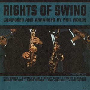 Rights Of Swing - Phil Woods - Muziek - ULTRA VYBE - 4526180596134 - 25 maart 2022
