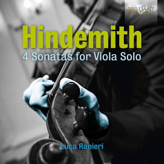 4 Sonatas for Viola Solo - Hindemith / Ranieri - Muzyka - BRILLIANT CLASSICS - 5028421954134 - 7 grudnia 2018