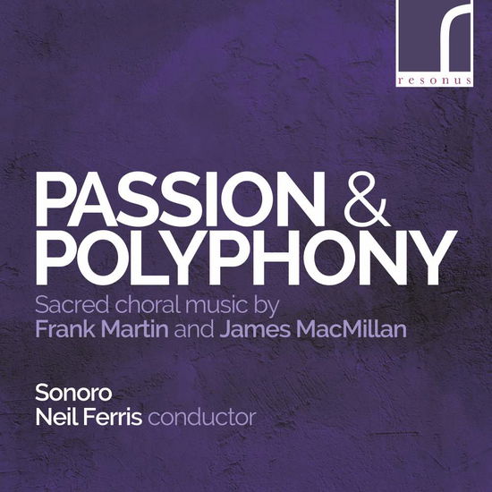 Passion & Polyphony - Macmillan / Martin - Music - RESONUS - 5060262791134 - January 12, 2018