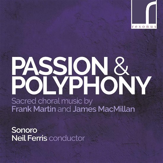 Cover for Macmillan / Martin · Passion &amp; Polyphony (CD) (2018)