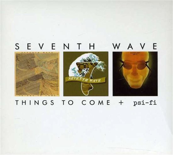 Cover for Seventh Wave · Things to Come / Psi-fi (CD) (2012)