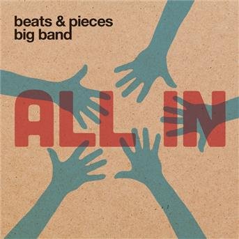 Cover for Beats &amp; Pieces Big Band · All in (CD) (2015)