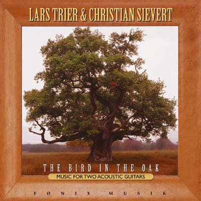 Cover for Lars Trier / Chr. Sievert · Bird in the Oak (CD) (2015)