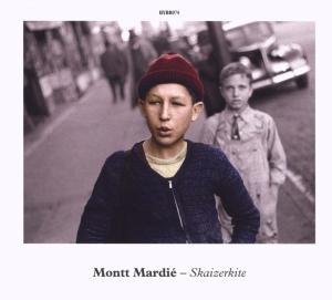 Cover for Montt Mardie · Skaizerkite (CD) (2009)