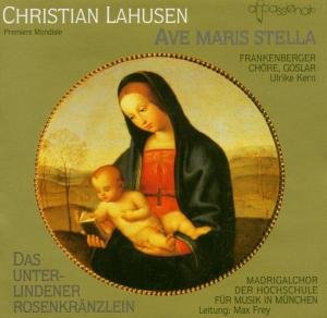 Kern / Frankenberger Chöre · LAHUSEN: Ave Maris Stella (CD) [Digipak] (2009)