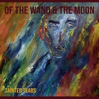 Cover for Of The Wand And The Moon · Tainted Tears - Blue Edition (12&quot;) (2020)