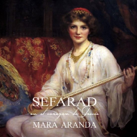 Cover for Mara Aranda · Sefarad: En El Corazon De Grecia (CD) (2023)
