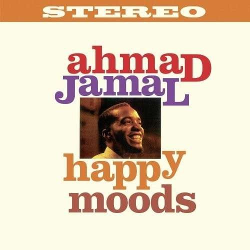 Cover for Ahmad Jamal · Happy Moods + 1 Bonus Track (LP) (2014)