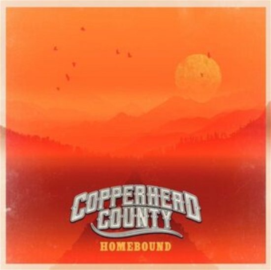 Homebound - Copperhead County - Musik - CONTINENTAL EUROPE - 8713762039134 - 12. Mai 2023
