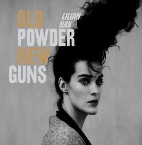 Cover for Lilian Hak · Old Powder New Guns (CD) (2010)