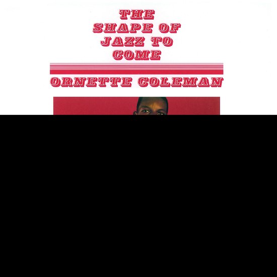 The Shape Of Jazz To Come (Transparent Red Vinyl) - Ornette Coleman - Música - SECOND RECORDS - 9003829977134 - 1 de julho de 2022