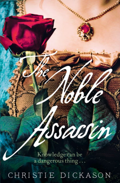 Cover for Christie Dickason · The Noble Assassin (Paperback Book) (2011)