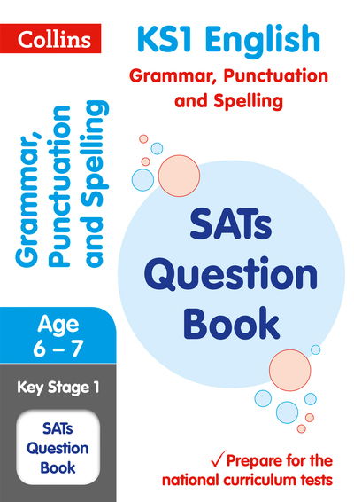 Cover for Collins KS1 · KS1 Grammar, Punctuation and Spelling Practice Book: Ideal for Use at Home - Collins KS1 Practice (Paperback Book) (2019)