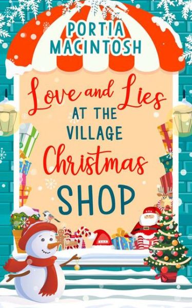 Love and Lies at The Village Christmas Shop - Portia MacIntosh - Książki - HarperCollins Publishers - 9780008310134 - 29 listopada 2018