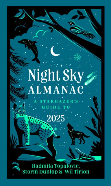 Cover for Radmila Topalovic · Night Sky Almanac 2025: A Stargazer’s Guide (Hardcover Book) (2024)