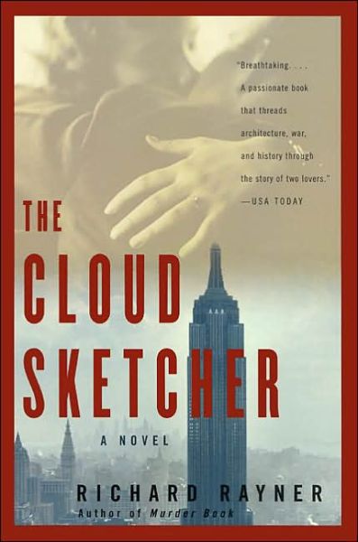 Cover for Richard Rayner · The Cloud Sketcher: a Novel (Paperback Book) (2002)