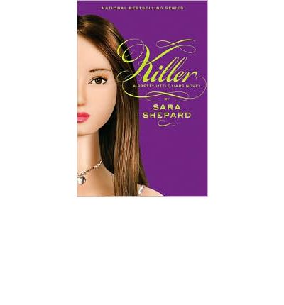 Cover for Sara Shepard · Pretty Little Liars #6: Killer - Pretty Little Liars (Paperback Bog) (2010)