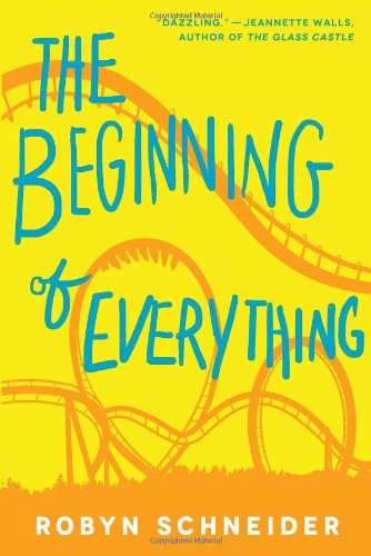 Cover for Robyn Schneider · The Beginning of Everything (Hardcover Book) (2013)