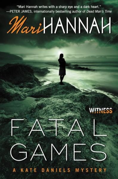 Cover for Mari Hannah · Fatal Games: a Kate Daniels Mystery (Pocketbok) (2015)