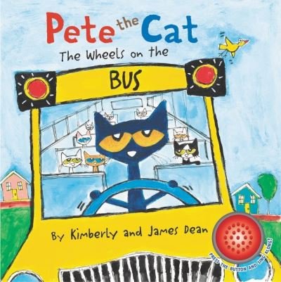 Pete the Cat: The Wheels on the Bus Sound Book - Pete the Cat - James Dean - Książki - HarperCollins Publishers Inc - 9780063067134 - 8 lipca 2021