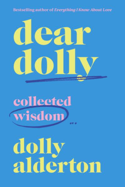 Dear Dolly: Collected Wisdom - Dolly Alderton - Libros - HarperCollins - 9780063319134 - 14 de marzo de 2023