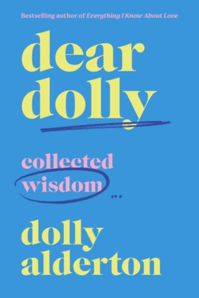 Cover for Dolly Alderton · Dear Dolly: Collected Wisdom (Hardcover bog) (2023)