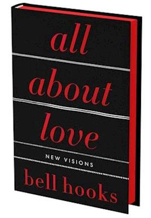 Cover for Bell Hooks · All About Love: The Deluxe Collector's Edition: New Visions - Love Song to the Nation (Hardcover Book) (2025)