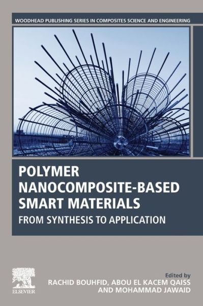 Cover for Polymer Nanocomposite-Based Smart Materials: From Synthesis to Application - Woodhead Publishing Series in Composites Science and Engineering (Paperback Book) (2020)