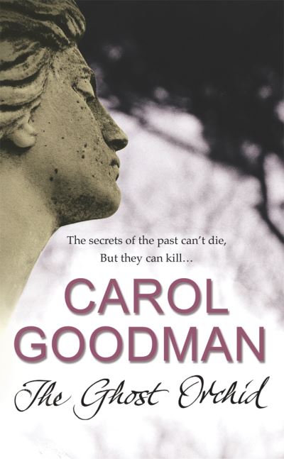 Cover for Carol Goodman · The Ghost Orchid (Pocketbok) (2007)