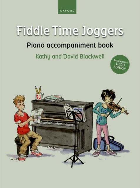 Fiddle Time Joggers Piano Accompaniment Book (for Third Edition): Accompanies Third Edition - Fiddle Time - Kathy Blackwell - Książki - Oxford University Press - 9780193562134 - 21 kwietnia 2022