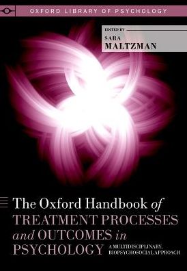 The Oxford Handbook of Treatment Processes and Outcomes in Psychology: A Multidisciplinary, Biopsychosocial Approach - Oxford Library of Psychology -  - Bücher - Oxford University Press Inc - 9780199739134 - 4. August 2016