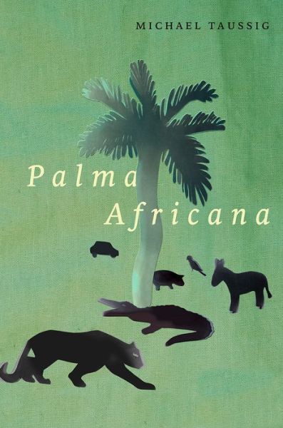 Cover for Michael Taussig · Palma Africana (Paperback Book) (2018)